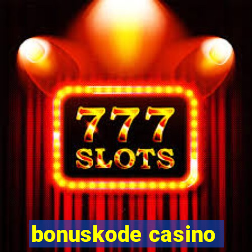 bonuskode casino