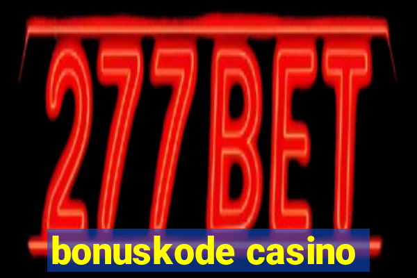 bonuskode casino