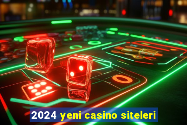 2024 yeni casino siteleri