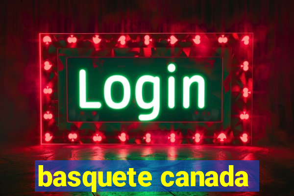 basquete canada