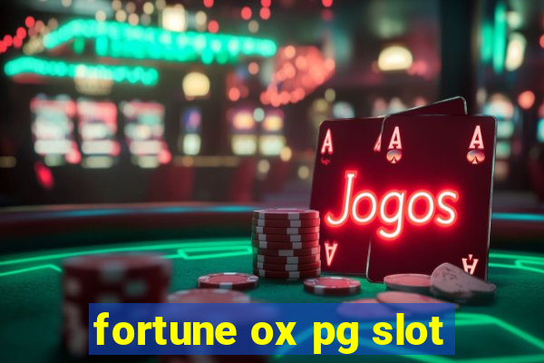 fortune ox pg slot