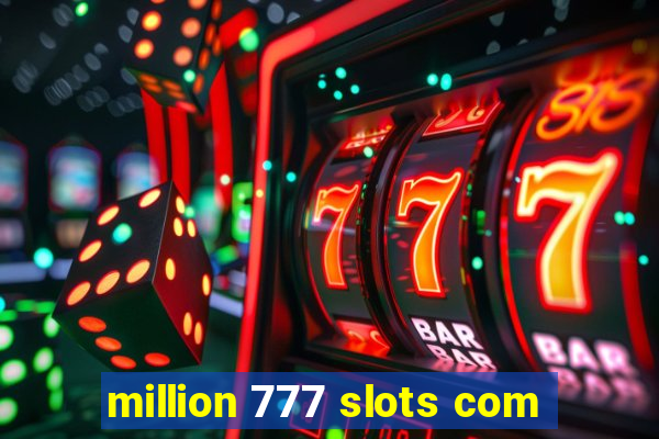 million 777 slots com