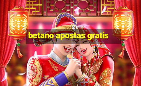 betano apostas gratis