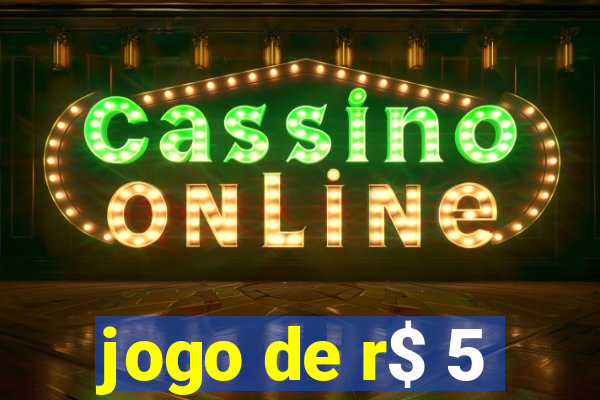 jogo de r$ 5