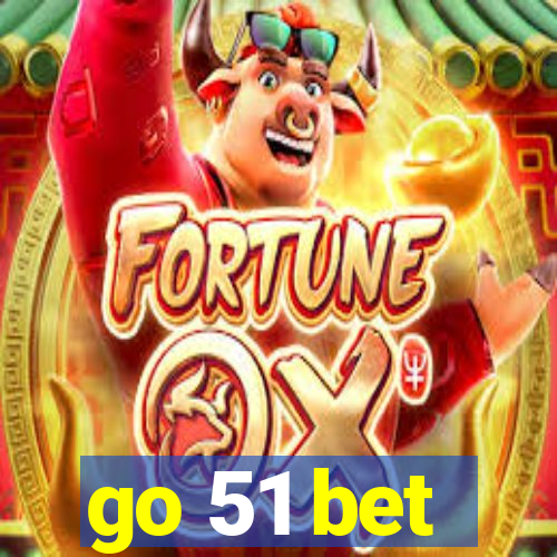 go 51 bet