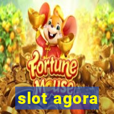 slot agora