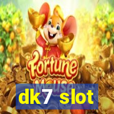 dk7 slot