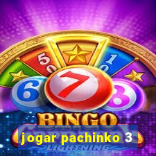 jogar pachinko 3