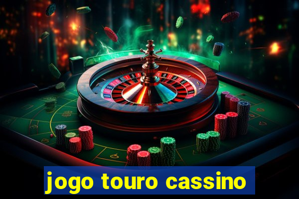 jogo touro cassino