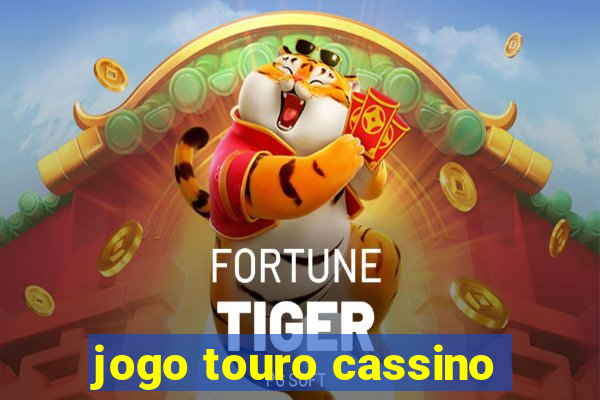 jogo touro cassino