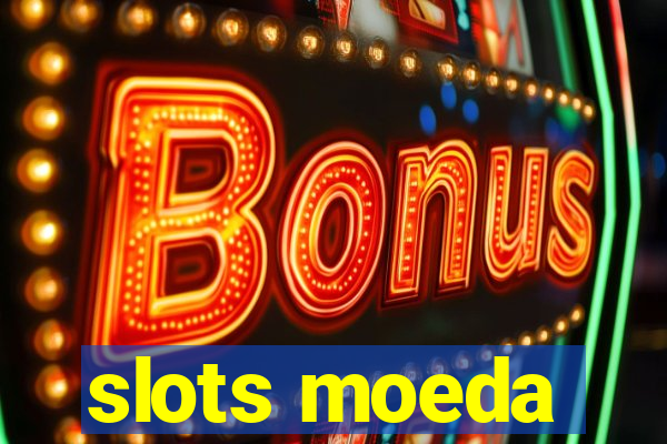 slots moeda