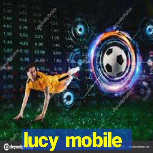 lucy mobile