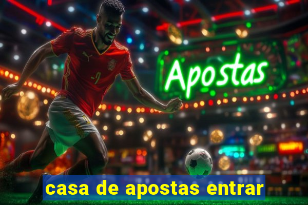 casa de apostas entrar