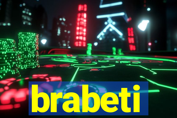 brabeti