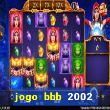 jogo bbb 2002 download android