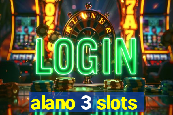 alano 3 slots