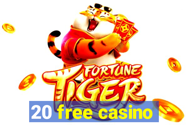 20 free casino