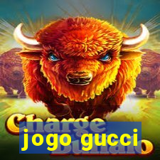 jogo gucci