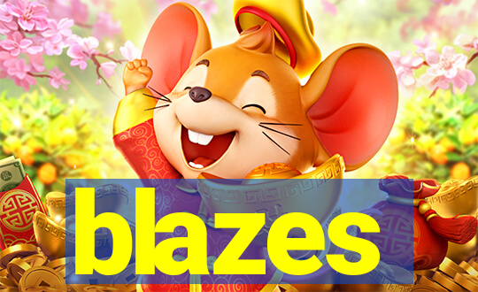 blazes