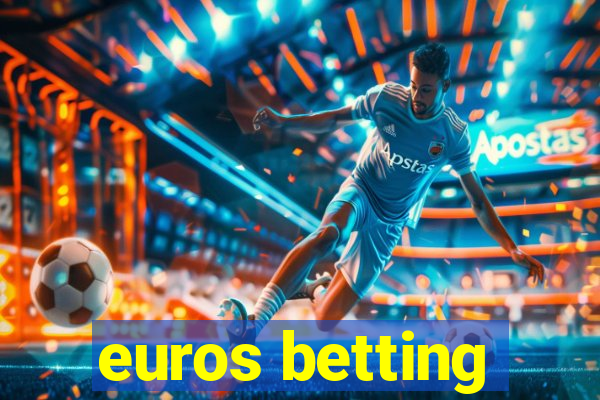 euros betting