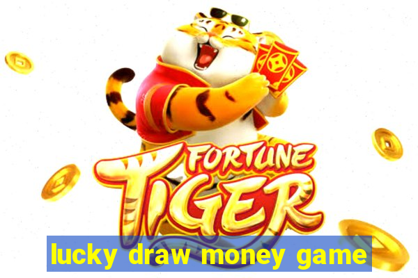 lucky draw money game