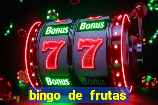 bingo de frutas para imprimir pdf