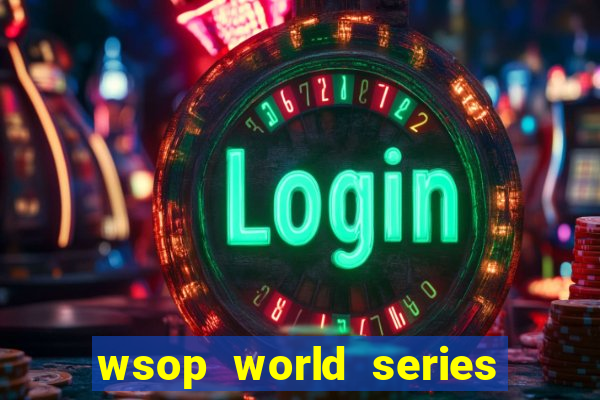 wsop world series of poker