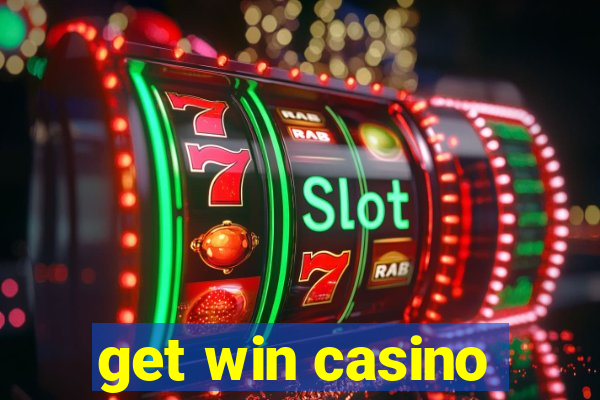 get win casino