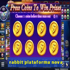 rabbit plataforma nova