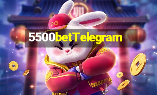 5500betTelegram