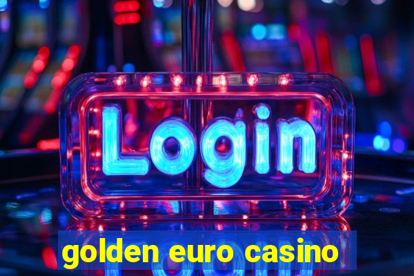 golden euro casino