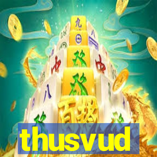 thusvud