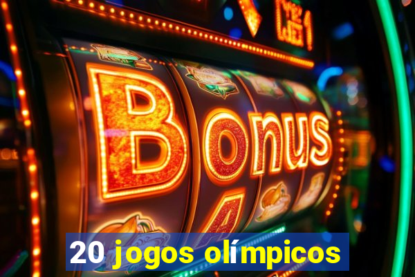 20 jogos olímpicos