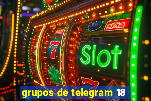 grupos de telegram 18