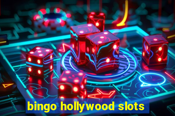 bingo hollywood slots