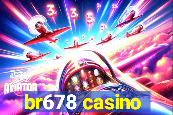 br678 casino