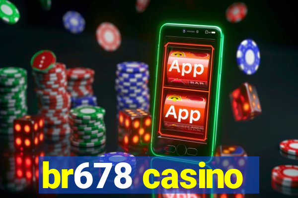 br678 casino