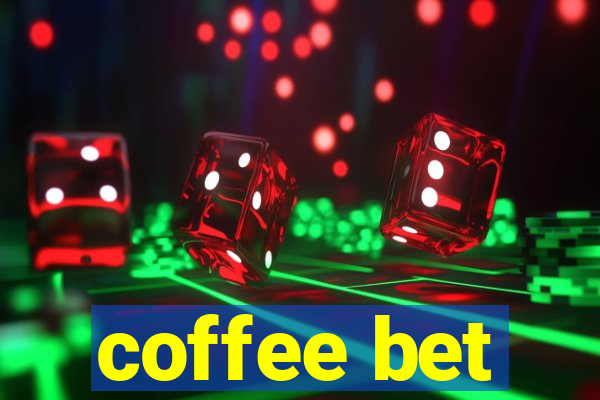 coffee bet