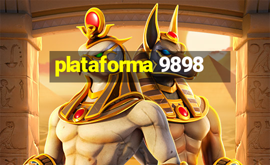 plataforma 9898