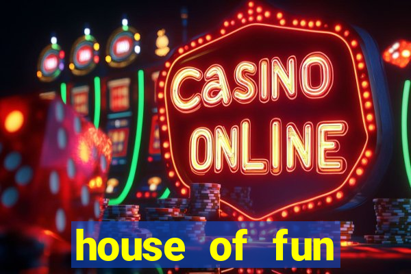 house of fun casino slots