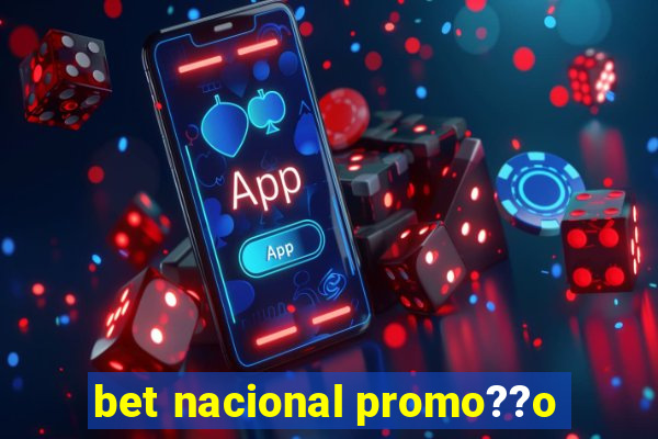 bet nacional promo??o