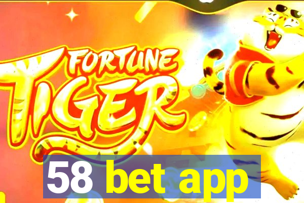 58 bet app