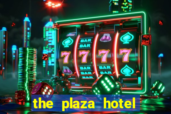 the plaza hotel and casino las vegas nevada