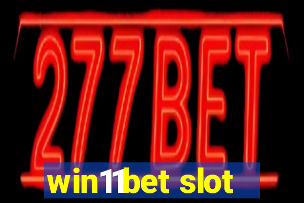 win11bet slot