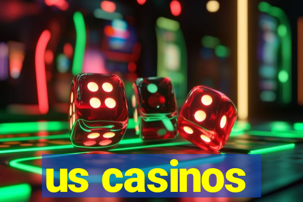 us casinos