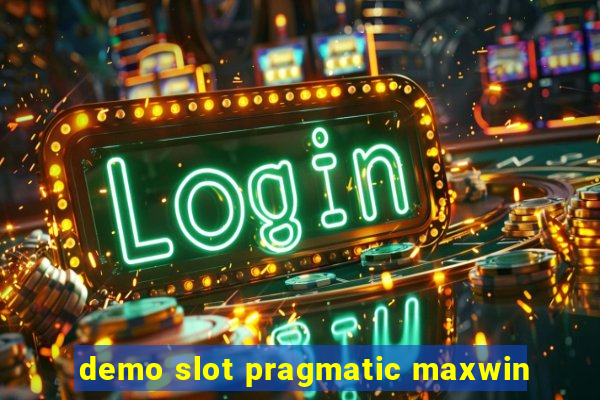 demo slot pragmatic maxwin