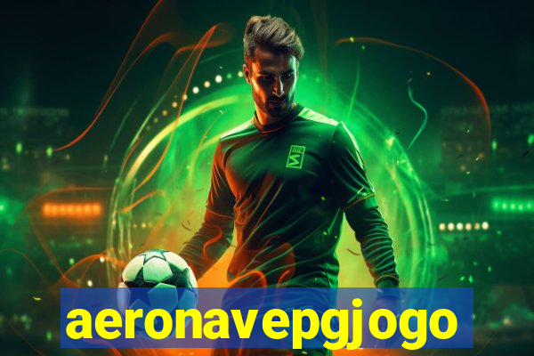 aeronavepgjogo