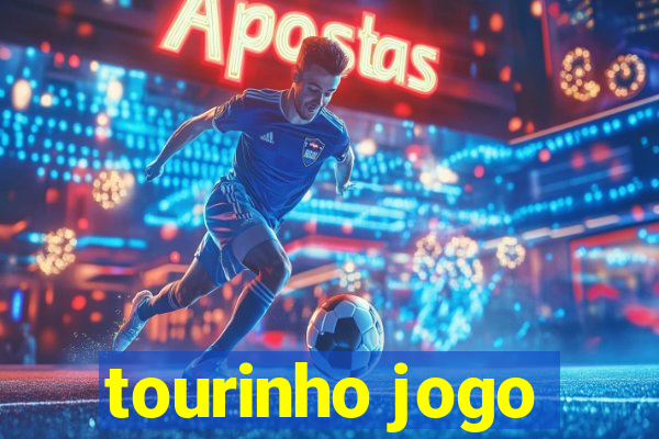 tourinho jogo