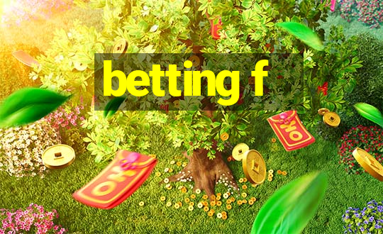 betting f