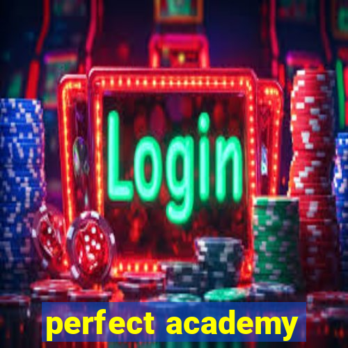 perfect academy